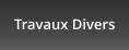 Travaux Divers