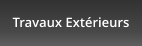 Travaux Extrieurs